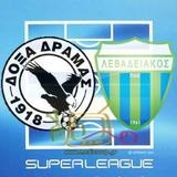 Οριστικά στη Σούπερ Λιγκ Λεβαδειακός & Δόξα Δράμας